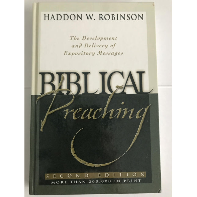 Biblical Preaching: The Development and Delivery of Expository Messages