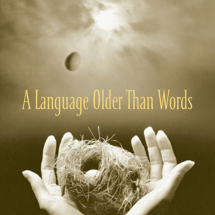 A Language Older Than Words
