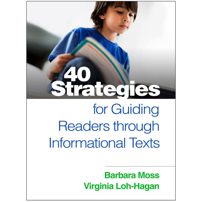 40 Strategies for Guiding Readers through Informational Texts