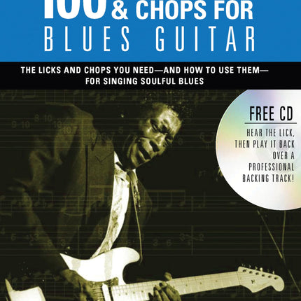 100 Killer Licks And Chops For Blues Guitar (Music Bibles)