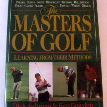 The Methods of Golf's Masters: Learning from Their Methods