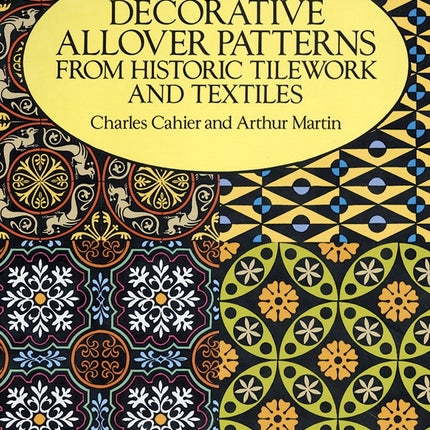 376 Decorative Allover Patterns from Historic Tilework and Textiles (Dover Pictorial Archive)