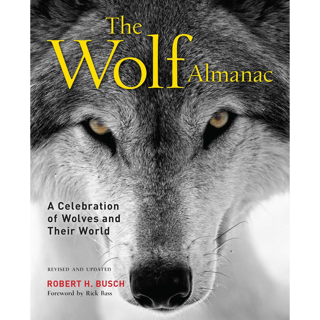 Wolf Almanac: A Celebration of Wolves and Their World