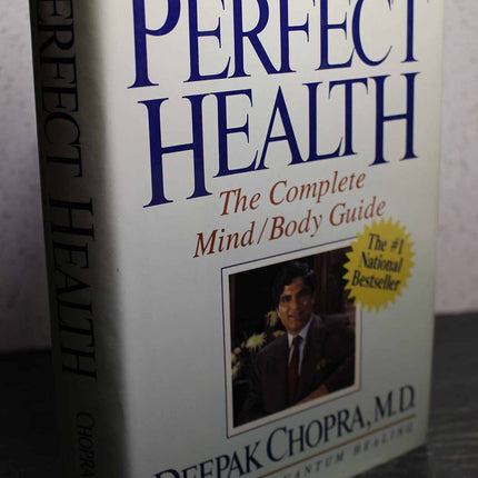 Perfect Health: The Complete Mind/Body Guide