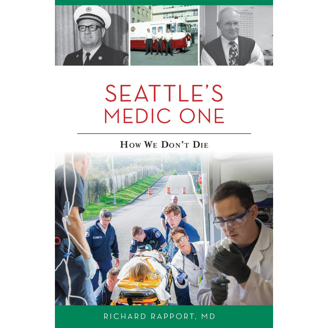 Seattle's Medic One: How We Don't Die