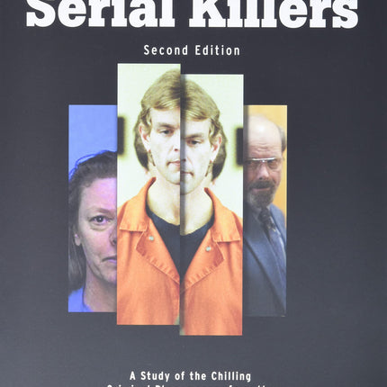 The Encyclopedia of Serial Killers, Second Edition (Facts on File Crime Library)