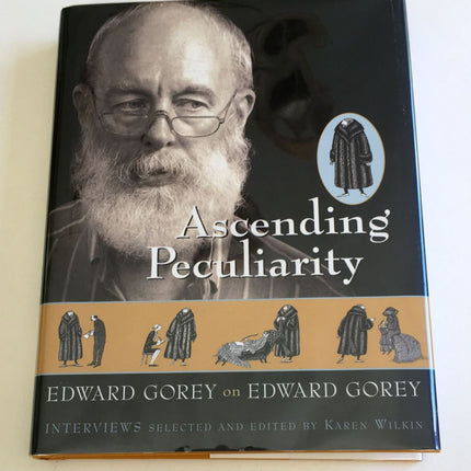 Ascending Peculiarity: Edward Gorey on Edward Gorey