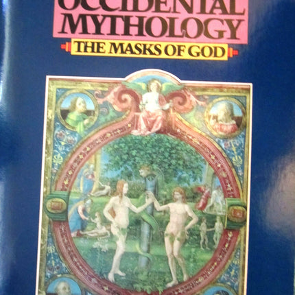 Occidental Mythology (The Masks of God, Volume III)