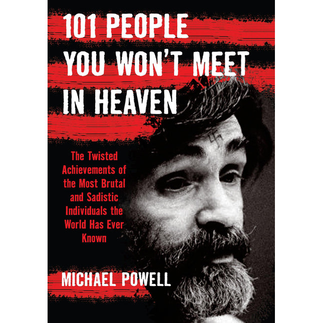 101 People You Won't Meet in Heaven