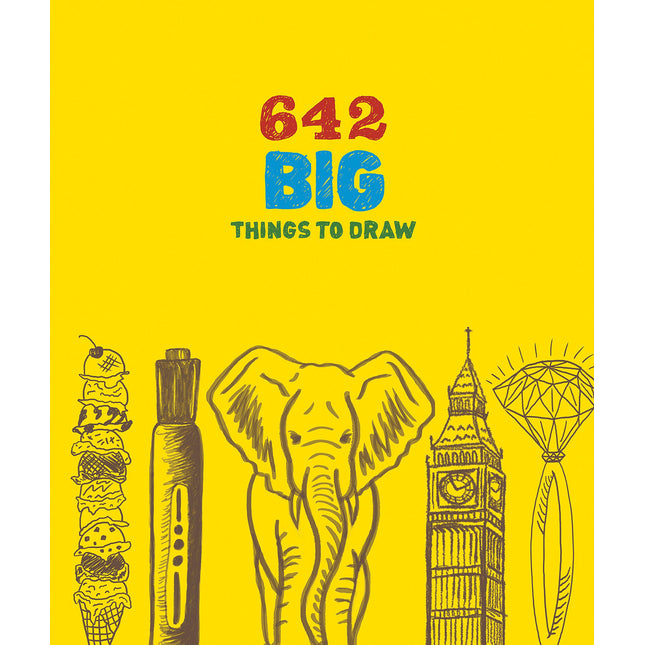 642 Big Things to Draw (642 Things)