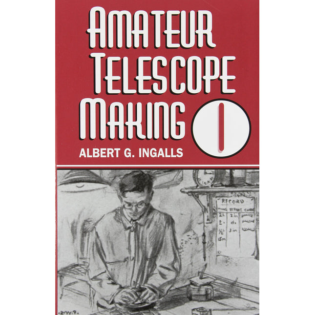 Amateur Telescope Making (Vol. 1)