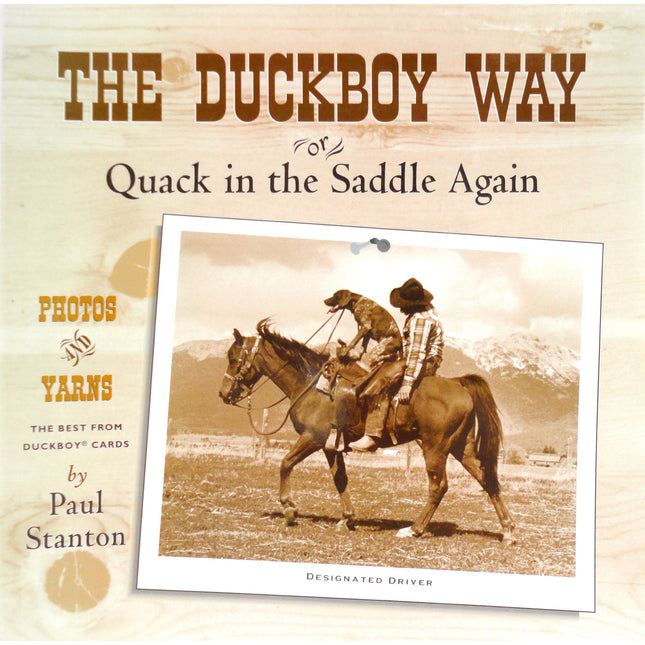 The Duckboy Way or Quack in the Saddle Again
