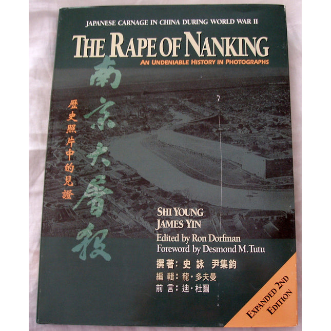 The Rape of Nanking: An Undeniable History in Photographs