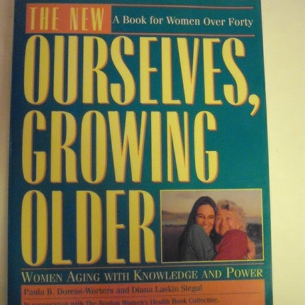 The New Ourselves, Growing Older