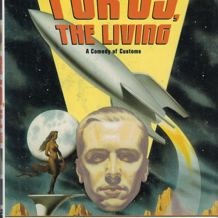 For Us, The Living: A Comedy of Customs