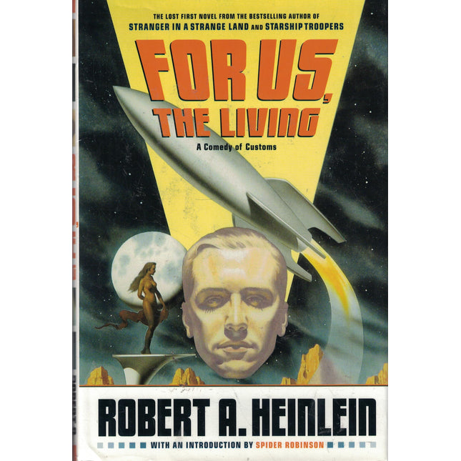 For Us, The Living: A Comedy of Customs