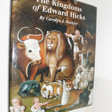 Kingdoms of Edward Hicks (Abby Aldrich Rockefeller Folk Art Center Series)