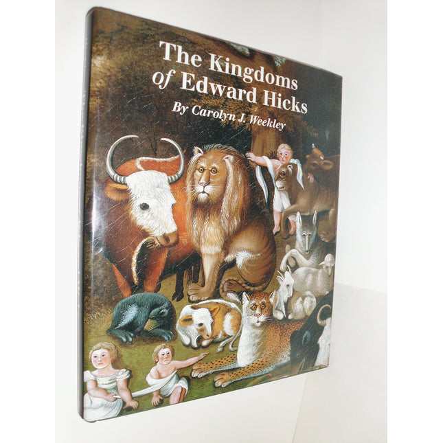 Kingdoms of Edward Hicks (Abby Aldrich Rockefeller Folk Art Center Series)