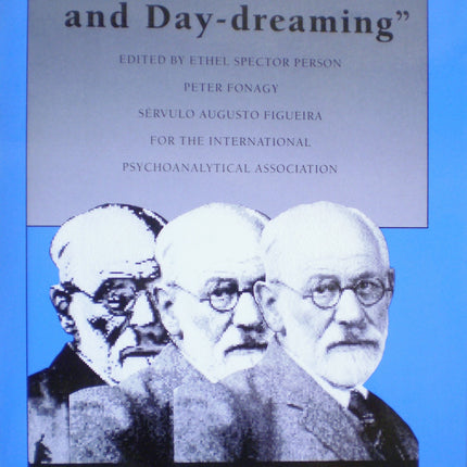 On Freud's "Creative Writers and Day-dreaming" (Contemporary Freud Series)