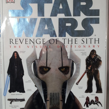 Star Wars Revenge of the Sith: The Visual Dictionary