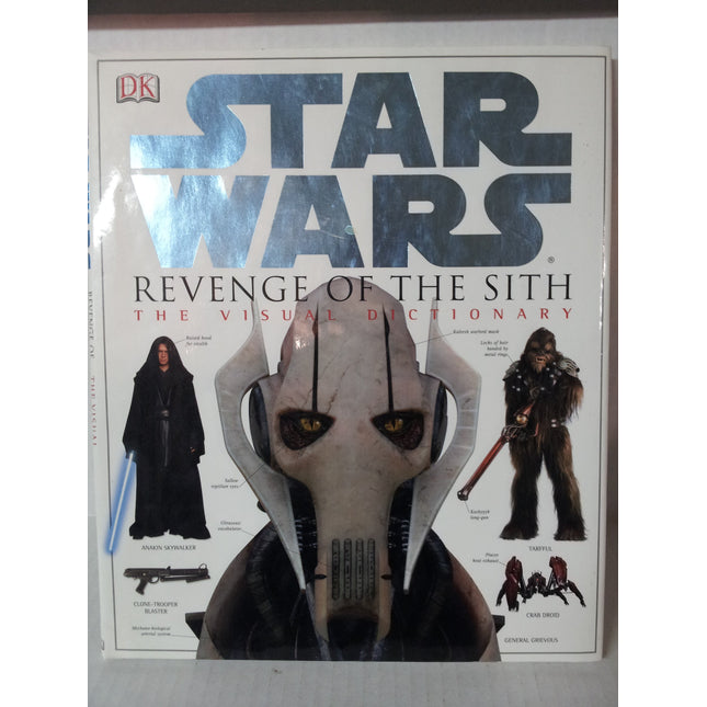 Star Wars Revenge of the Sith: The Visual Dictionary