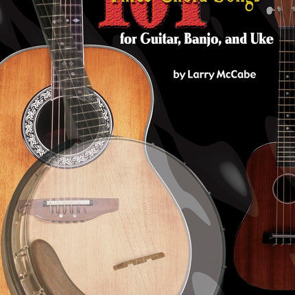 Mel Bay 101 Three-Chord Songs for Guitar, Banjo, and Uke