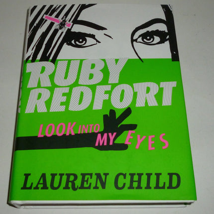 Ruby Redfort Look Into My Eyes (Book #1)