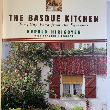 The Basque Kitchen: Tempting Food from the Pyrenees