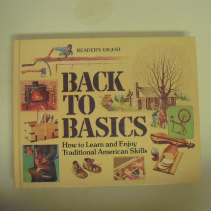 Back to Basics: How to Learn and Enjoy Traditional American Skills
