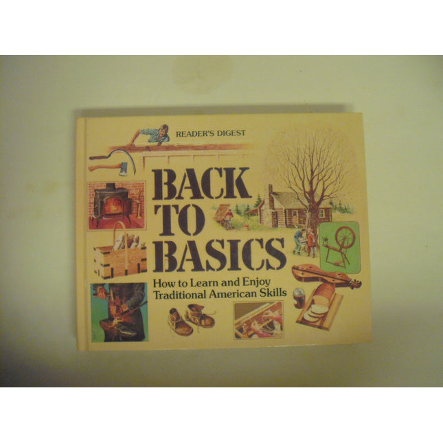 Back to Basics: How to Learn and Enjoy Traditional American Skills