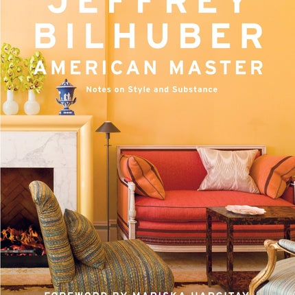 Jeffrey Bilhuber: American Master