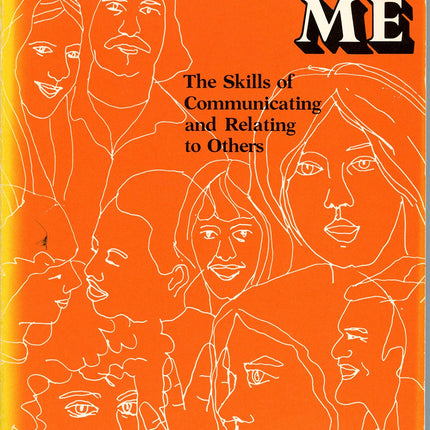 You and Me: The Skills of Communicating and Relating to Others