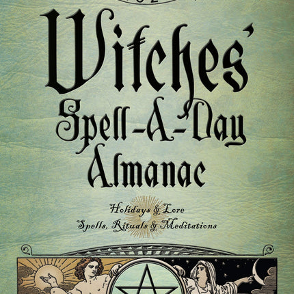 Llewellyn's 2020 Witches' Spell-A-Day Almanac: Holidays & Lore, Spells, Rituals & Meditations