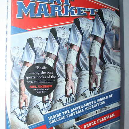 Meat Market: Inside the Smash-Mouth World of College Football Recruiting