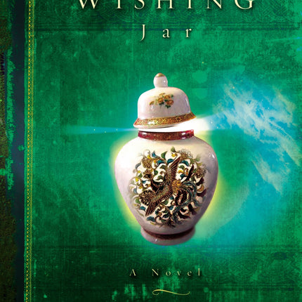 The Wishing Jar: A Novel