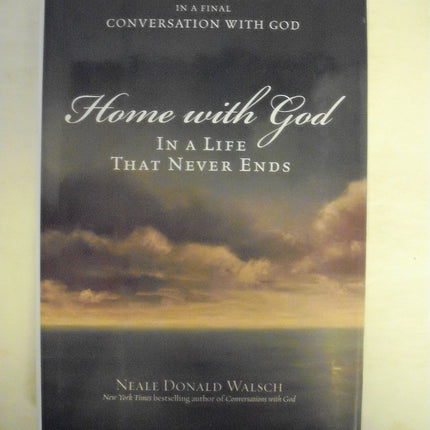 Home with God: In a Life That Never Ends