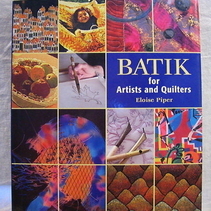 Batik: For Artists and Quilters