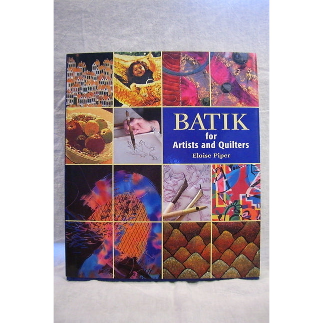 Batik: For Artists and Quilters