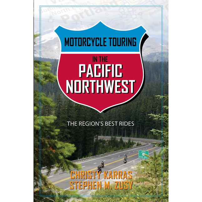 Motorcycle Touring in the Pacific Northwest: The Region's Best Rides