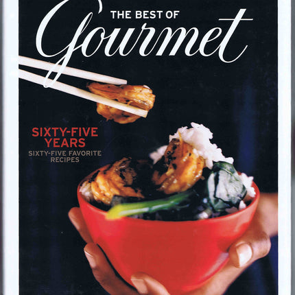 The Best of Gourmet: Sixty-five Years, Sixty-five Favorite Recipes