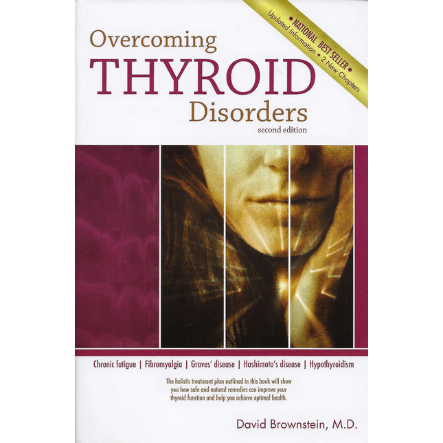 Overcoming Thyroid Disorders by Brownstein, David (2002) Paperback