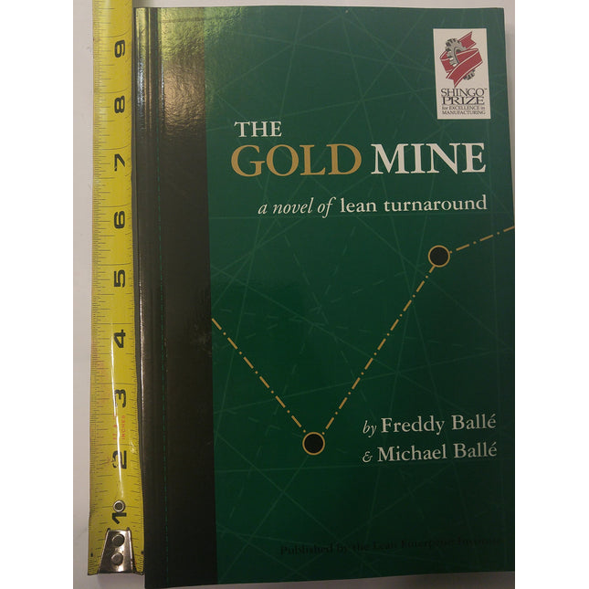 The Gold Mine: A Novel of Lean Turnaround