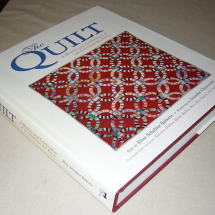 The Quilt: A History and Celebration of an American Art Form