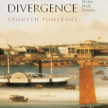 The Great Divergence: China, Europe, and the Making of the Modern World Economy.