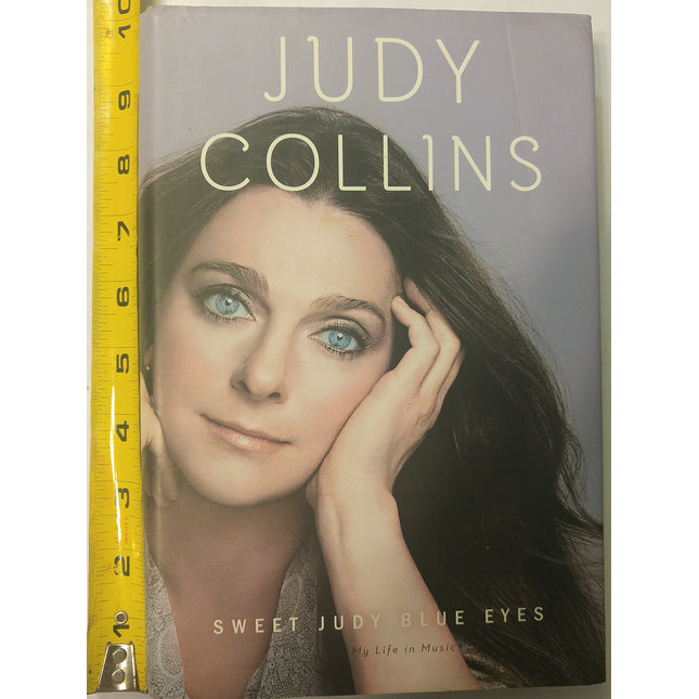Sweet Judy Blue Eyes: My Life in Music