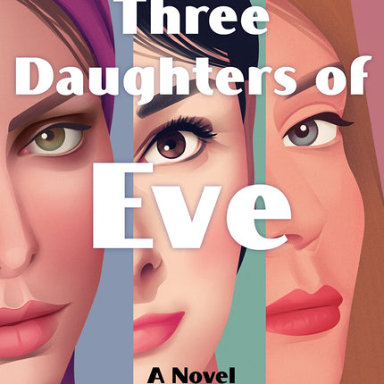 Three Daughters of Eve