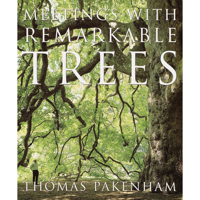 Meetings with Remarkable Trees