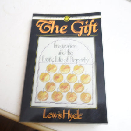 The Gift: Imagination and the Erotic Life of Property