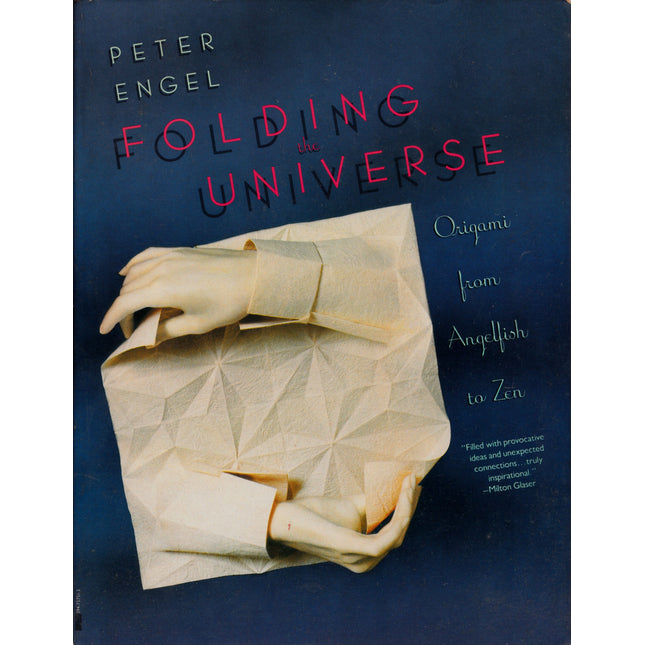 Folding the Universe: Origami From Angelfish to Zen