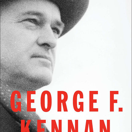 George F. Kennan: An American Life